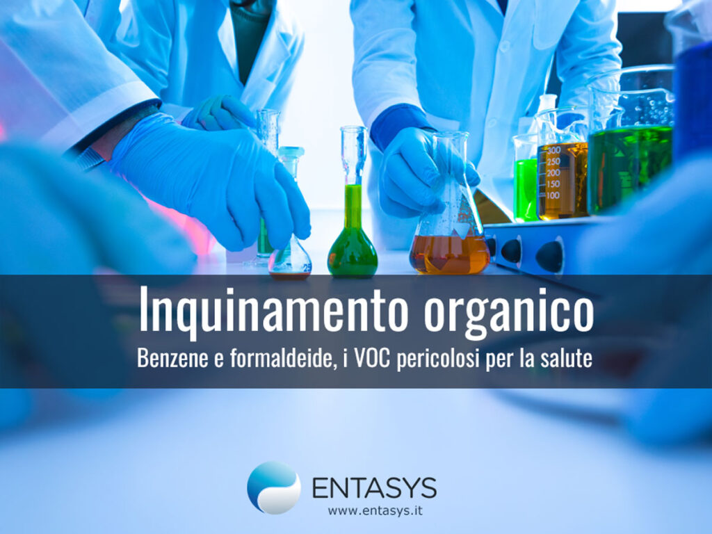 inquinamento organico: benzene e formaldeide